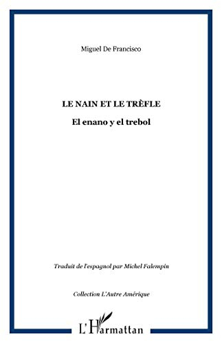 Le nain et le trèfle. El enano y el trebol