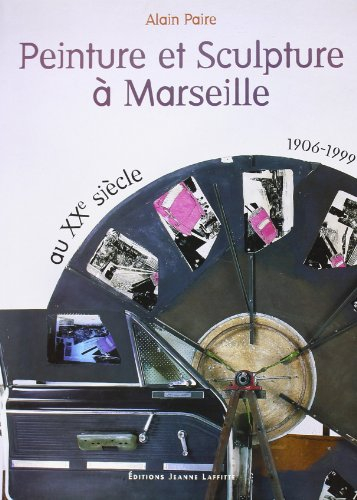 La peinture et la sculpture au XXe siècle à Marseille