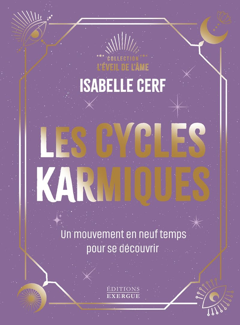 Les cycles karmiques : un mouvement en neuf temps pour se découvrir