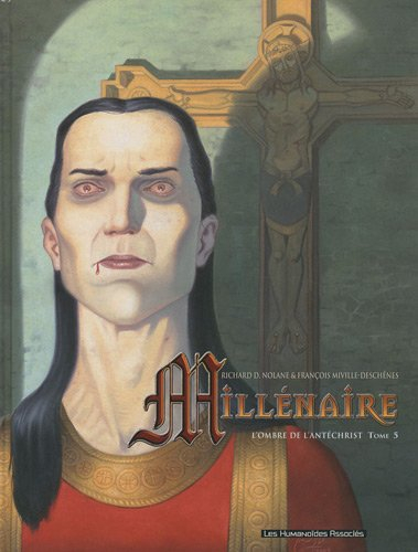 Millénaire. Vol. 5. L'ombre de l'Antéchrist