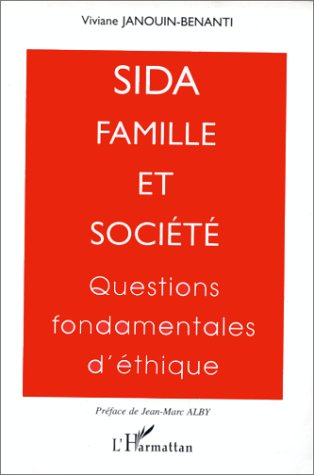 Sida, famille et société : questions fondamentales d'éthique