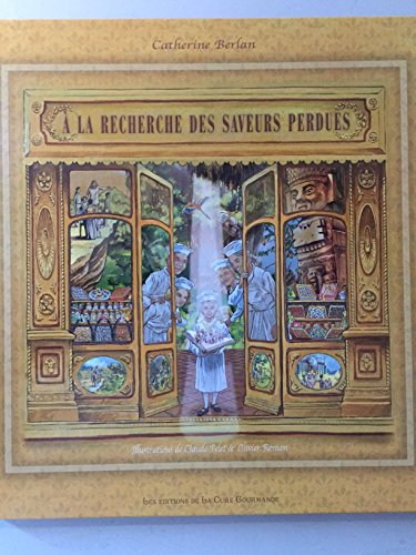 a la recherche des saveurs perdues