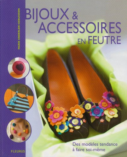 Bijoux & accessoires en feutre : des modèles tendance à faire soi-même