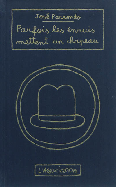 Parfois les ennuis mettent un chapeau