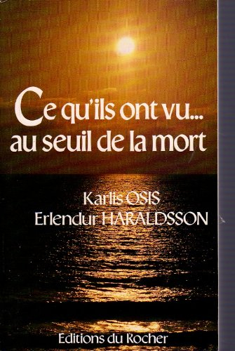 ce qu'ils ont vu...au seuil de la mort