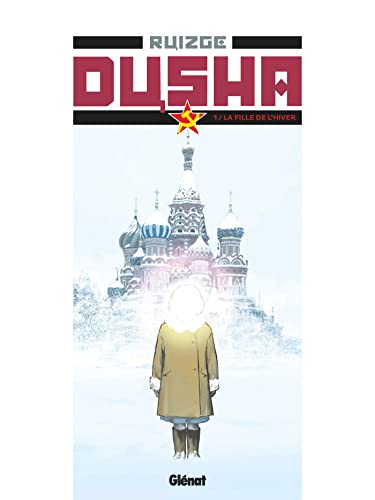 Dusha. Vol. 1. La fille de l'hiver