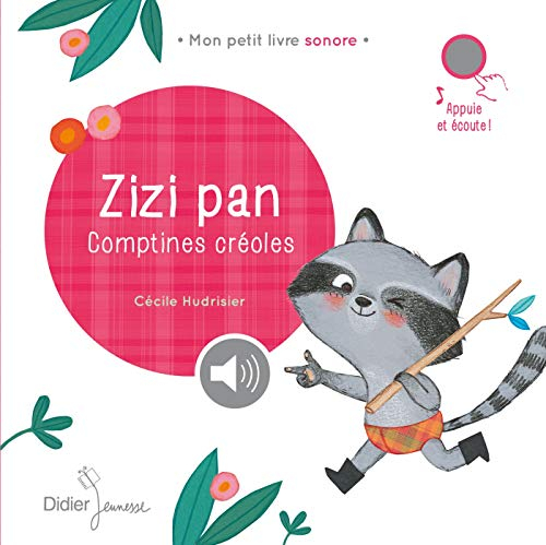 Zizi pan : comptines créoles