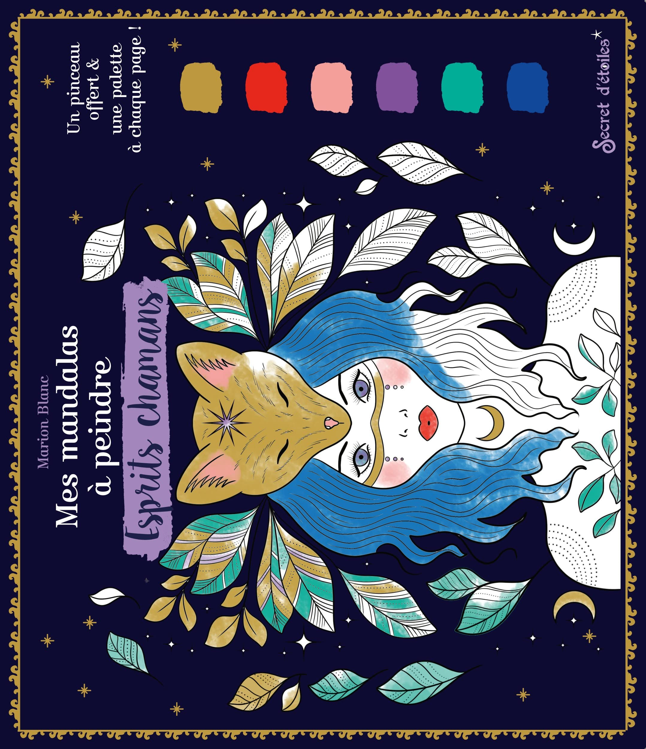 Esprits chamans : mes mandalas à peindre