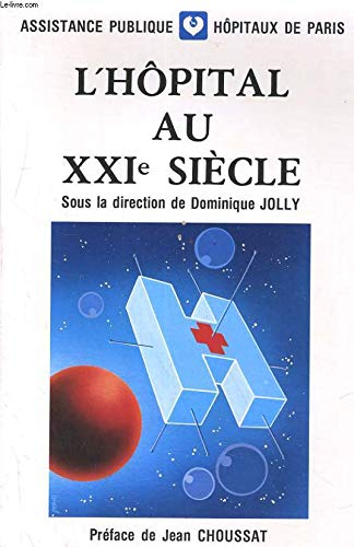 L'Hôpital au XXIe siècle
