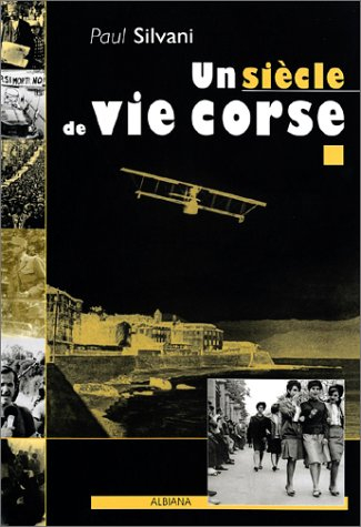 Un siècle de vie corse