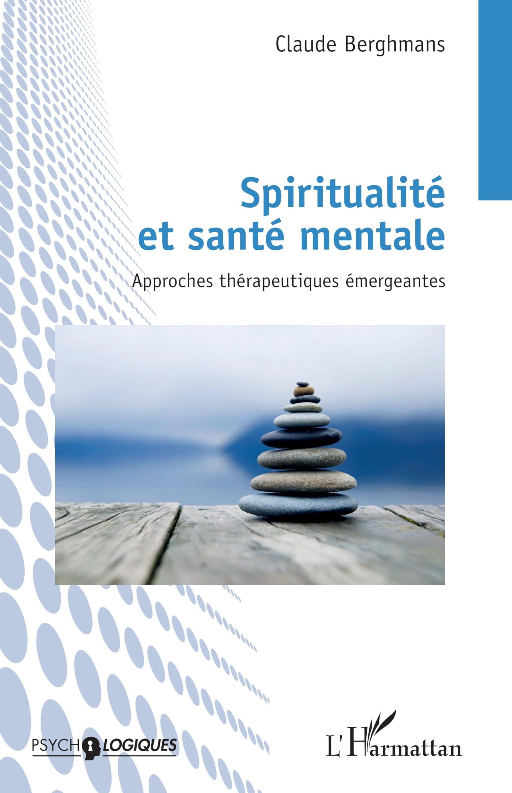 Spiritualité et santé mentale : approches thérapeutiques émergentes