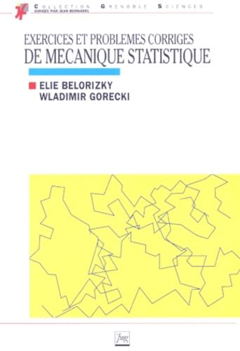 Exercices et problèmes corrigés de mécanique statistique