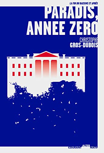 Paradis, année zéro : la fin du racisme et après
