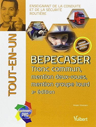 BEPECASER : tronc commun, mention deux-roues, mention groupe lourd : tout-en-un, enseignant de la co