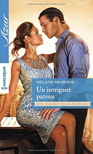 Un intrigant patron : scandale chez les Ravensdale