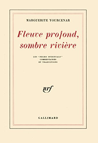 fleuve profond, sombre rivière