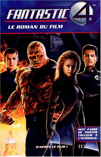 Fantastic 4 : le roman du film