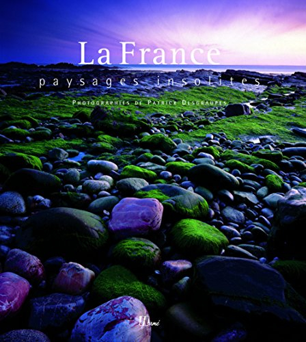 La France : paysages insolites