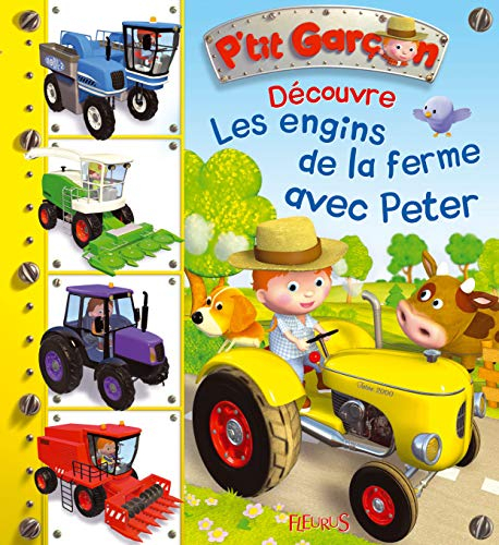Découvre les engins de la ferme avec Peter