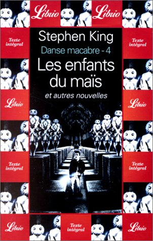 danse macabre, les enfants du maïs, et autres nouvelles