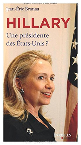 Hillary : une présidente des Etats-Unis ?