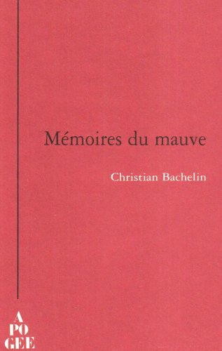 Mémoires du mauve
