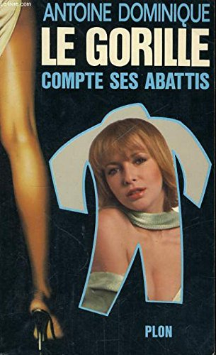 Le Gorille compte ses abattis