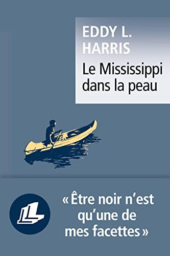 Le Mississippi dans la peau