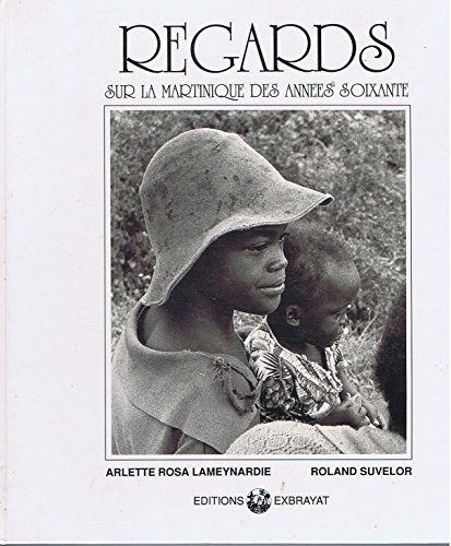 Regards sur la Martinique des années soixante