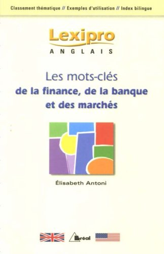 Les mots clés de la finance, de la banque et des marchés en anglais : classement thématique, exemple