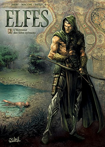 Elfes. Vol. 2. L'honneur des elfes sylvains