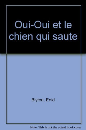 Oui-Oui et le chien qui saute