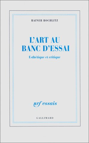 L'art au banc d'essai : esthétique et critique