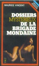 Dossiers mystérieux de la brigade mondaine