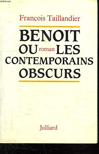 Benoît ou les Contemporains obscurs