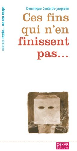 Ces fins qui n'en finissent pas de finir