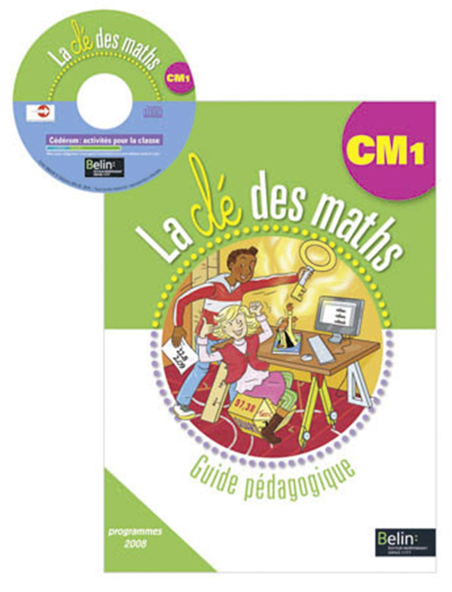 La clé des maths CM1 : guide pédagogique