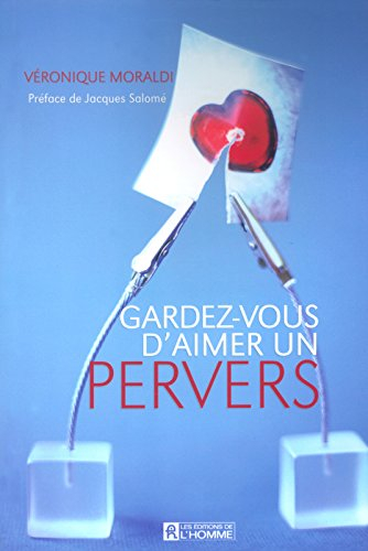 Gardez-vous d'aimer un pervers