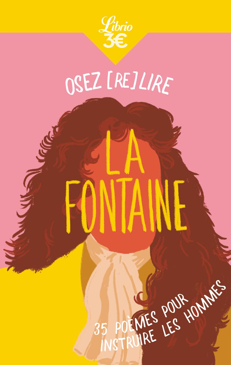 Osez (re)lire La Fontaine : 35 poèmes pour instruire les hommes