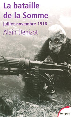 La bataille de la Somme : juillet-novembre 1916