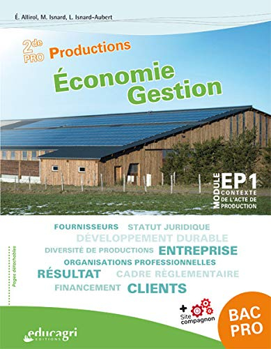 Economie gestion 2de pro productions : module EP1 contexte de l'acte de production : cahier d'activi