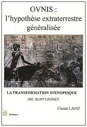 Ovnis : l'hypothèse extraterrestre généralisée : la transformation sténopéique