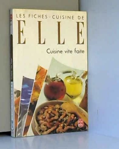 Cuisine vite faite. Vol. 1