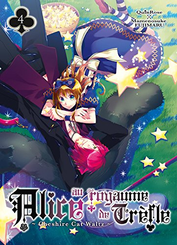 Alice au royaume de Trèfle : Cheshire cat Waltz. Vol. 4
