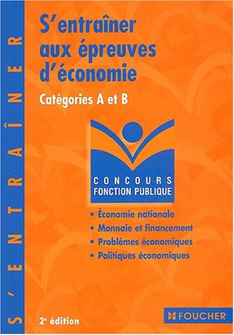s'entraîner aux épreuves d'économie : catégories a et b