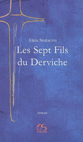 Les sept fils du derviche