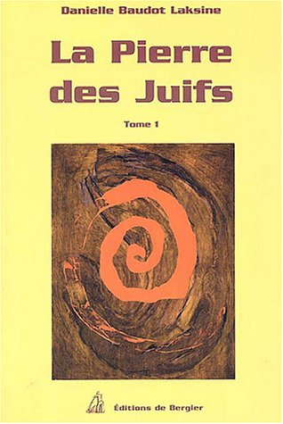 la pierre des juifs : tome 1