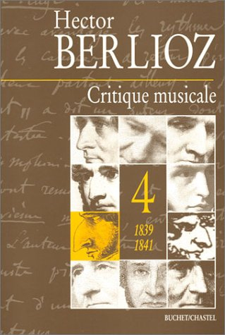 Critique musicale : 1823-1863. Vol. 4. 1839-1841