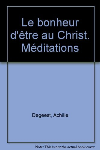 Le bonheur d'être au Christ