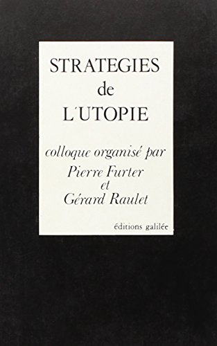 Stratégies de l'utopie